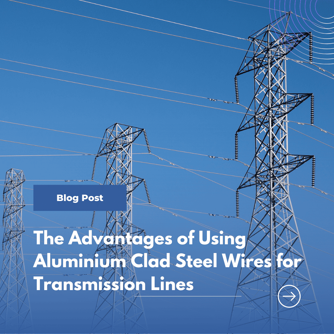 The Advantages of Using ACS Wires for Transmission Lines